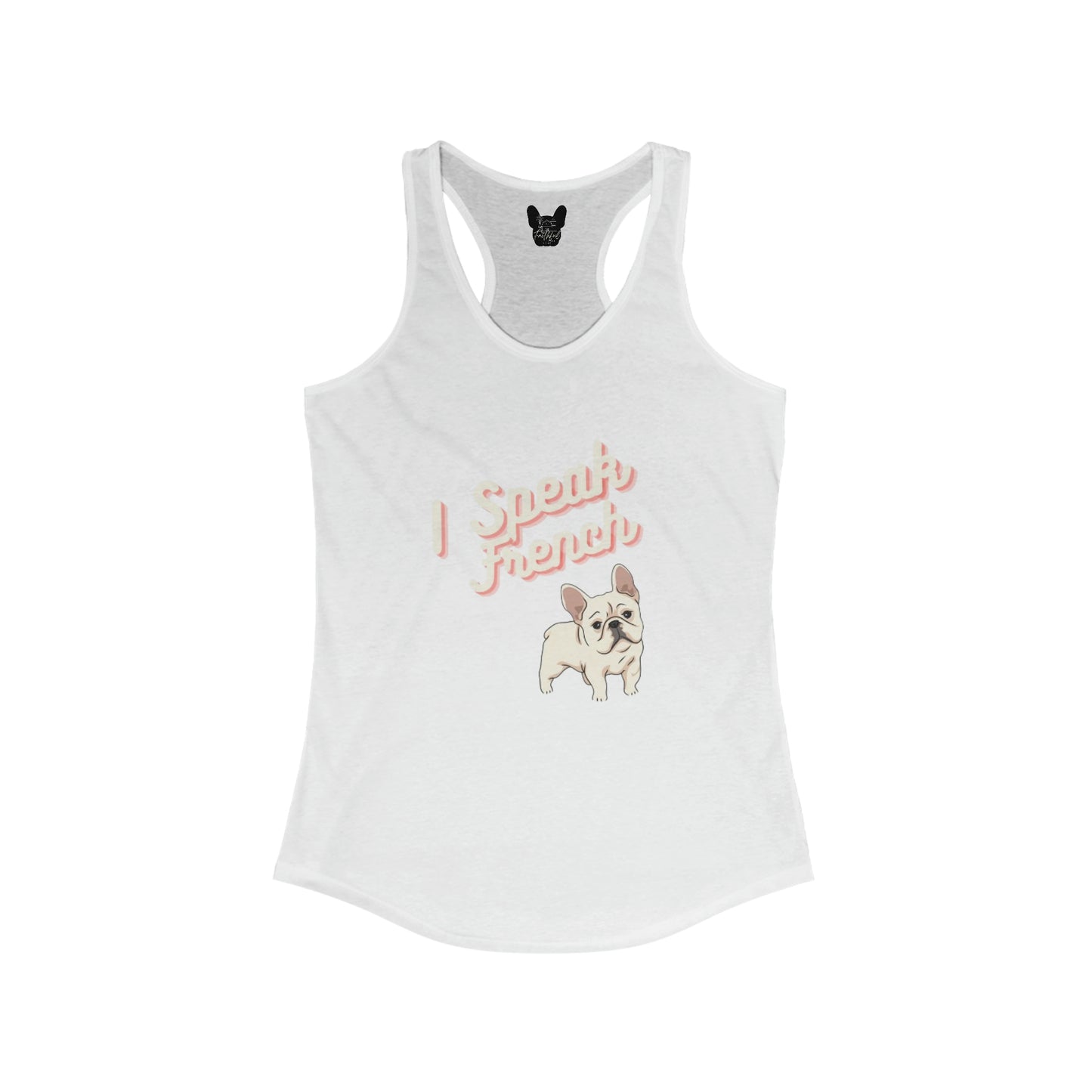 white tank top with a graphic of a Frenchie that says I speak French