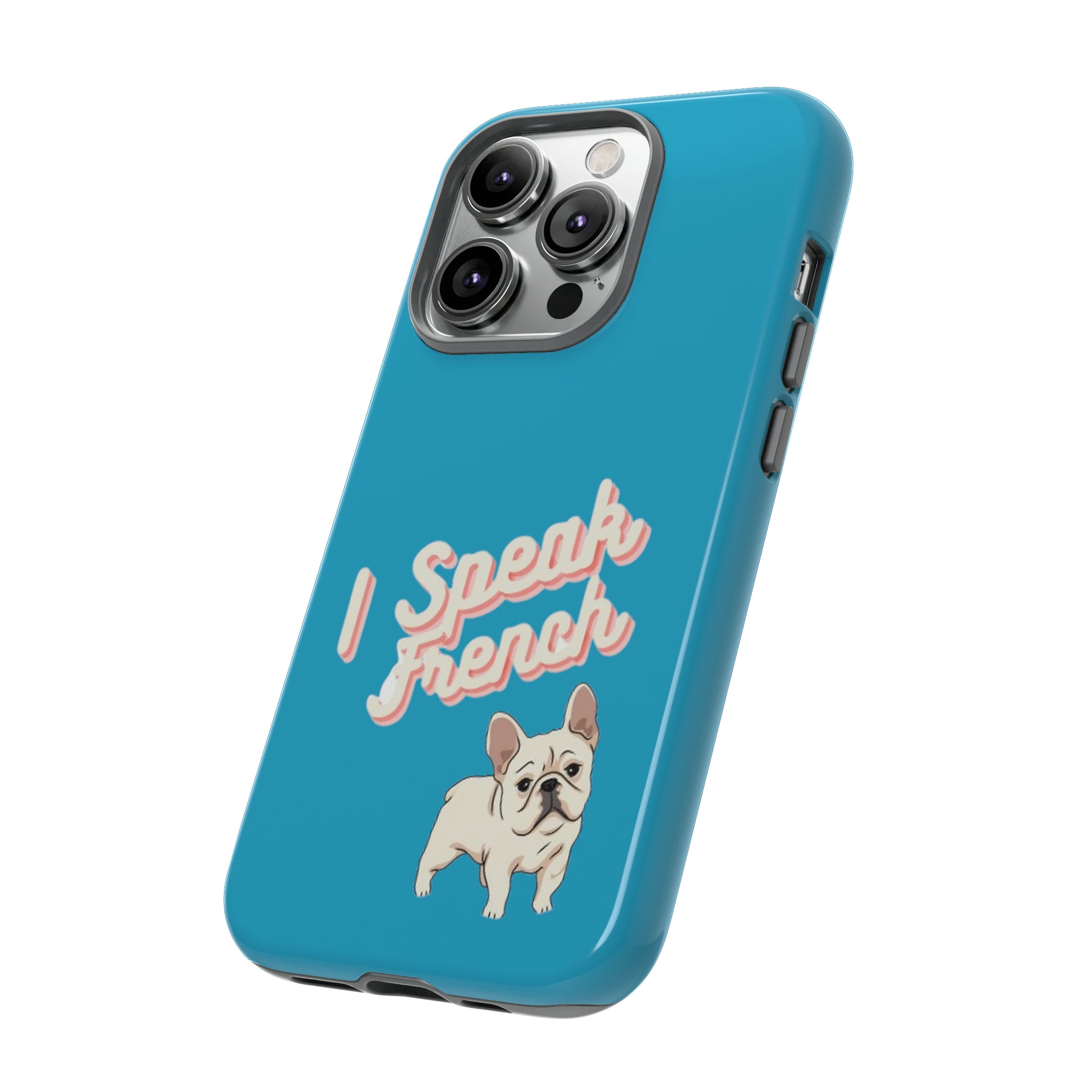 I Speak French blue iPhone 13-15 pro case